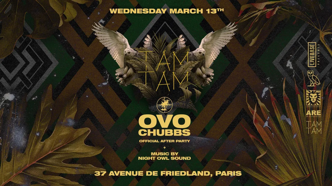 Mercredi 13/03 x TAM TAM "OVO Chubbs" AFTER PARTY x BOUM BOUM