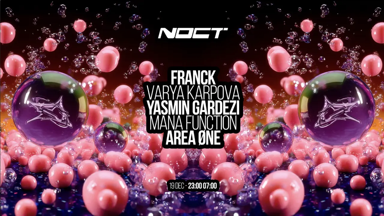 Noct : Franck - Yasmin Gardezi - Area øne & more