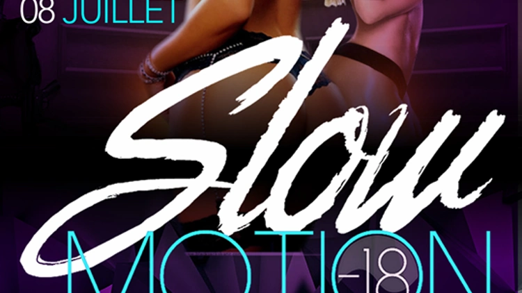 SLOW MOTION
