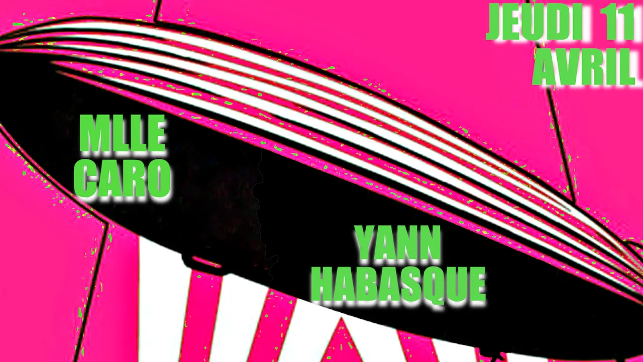 LES JEUDIS DU ROSA - YANN HABASQUE x MLLE CARO