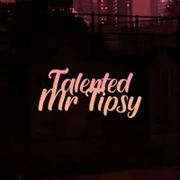 Talented Mr Tipsy