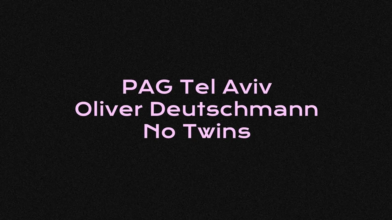 Le Badaboum invite PAG Tel Aviv : Oliver Deutschmann, No Twins