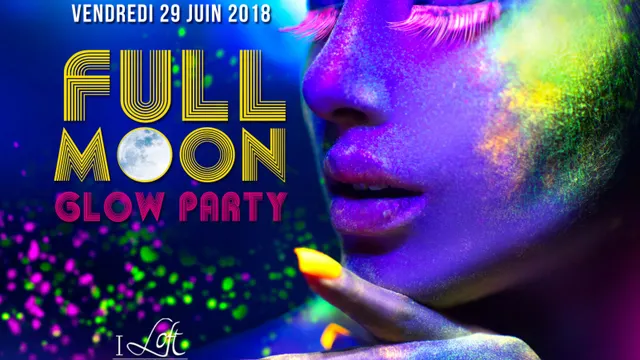 FULLMOON - GLOW PARTY