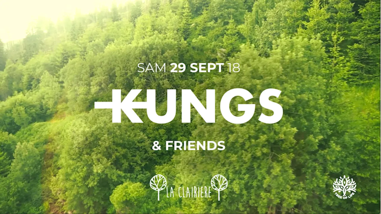 La Clairière : Kungs & Friends