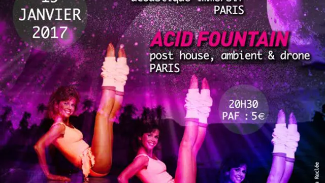 howdoyoudance + Adrien Kanter + Acid Fountain