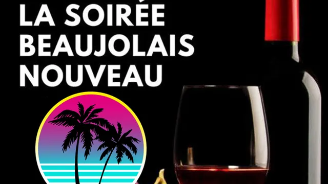 L’Afterwork Beaujolais Nouveau