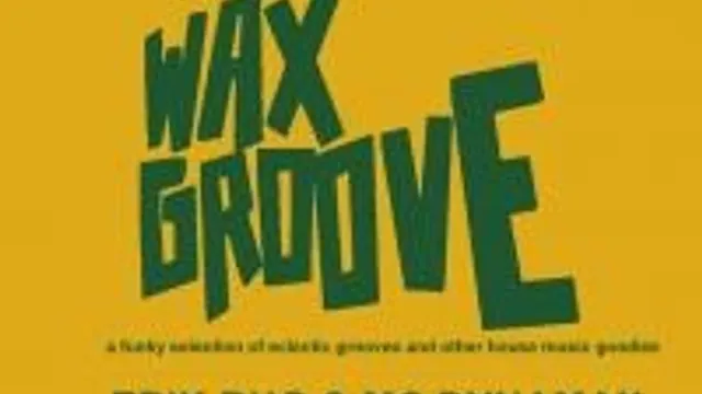 Waxgroove