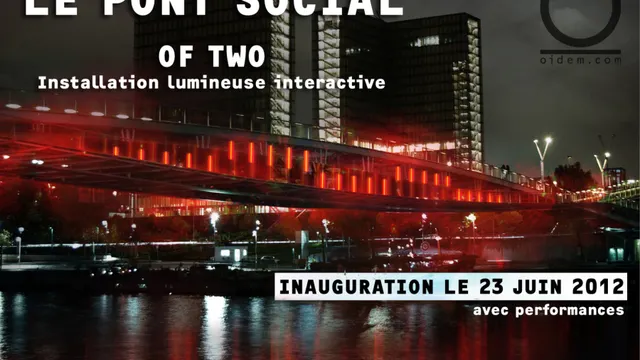 LE PONT SOCIAL: INSTALLATION LUMINEUSE INTERACTIVE