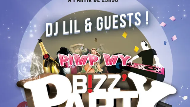 Pimp My Bizz Feat Dj Lil & Special Guest