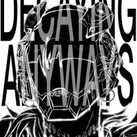 DecayingAnyways