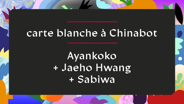 Carte blanche à Chinabot x NYOKOBOP