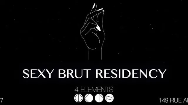 Sexy Brut Residency @4elements