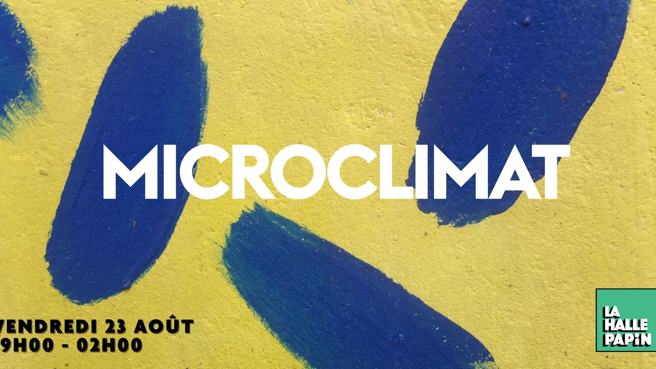 Microclimat à La HALLE PAPiN