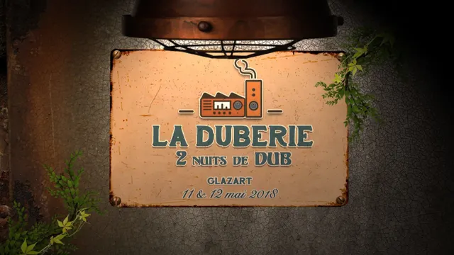 La Duberie x 2 nuits de dub x Live & Sound System