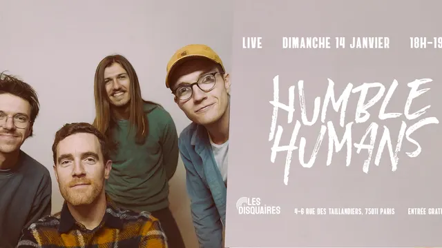 Les Disquaires présente Humble Humans live !