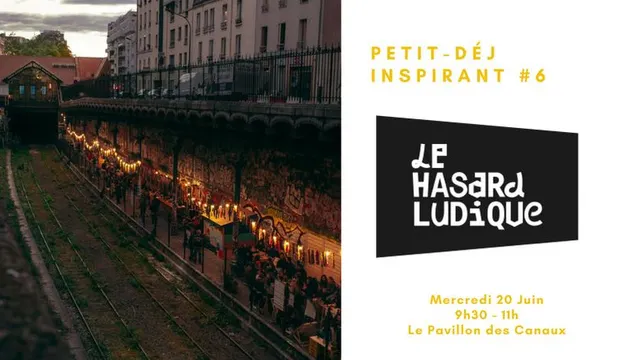 Petit-déj inspirant #6 - Le Hasard Ludique