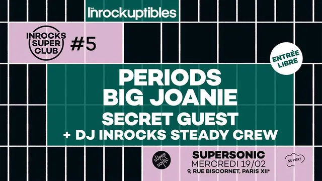 Inrocks Super Club #5 — le 19 février au Supersonic