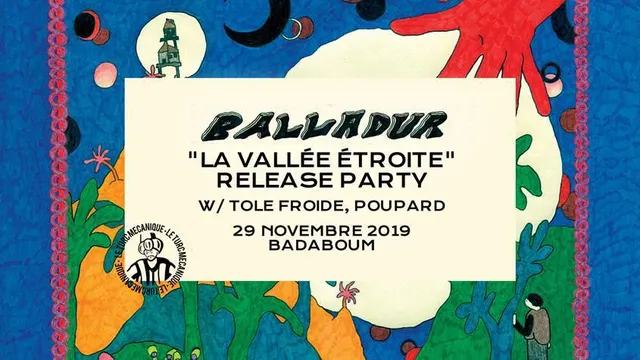 Balladur "La Vallée Étroite" Release Party