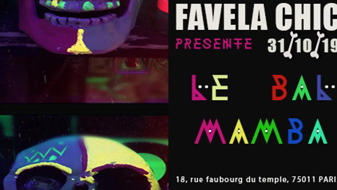 Favela Chic & Le Bal Mamba