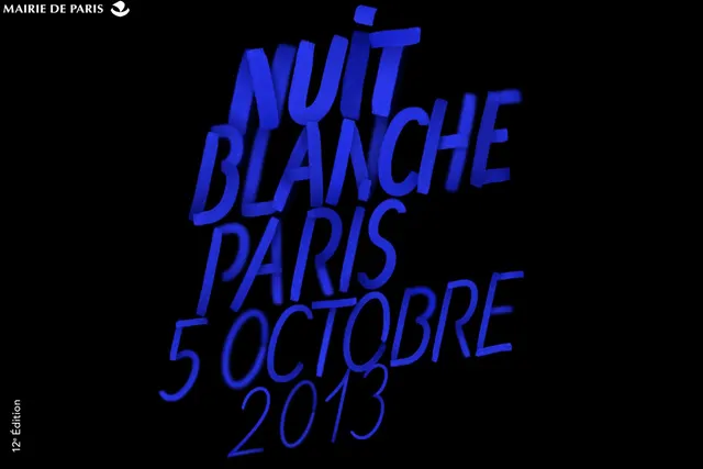 Nuit Blanche 2013 : de l'art, tout au long de la nuit