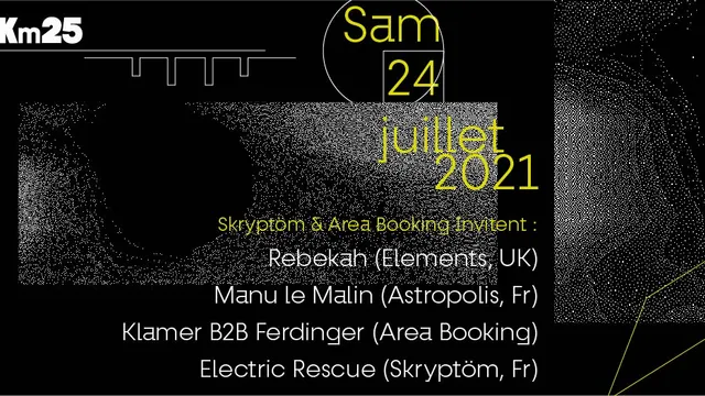 Skryptöm x AREA Booking : Rebekah, Manu Le Malin, Electric Rescue, Klamer b2b Ferdinger