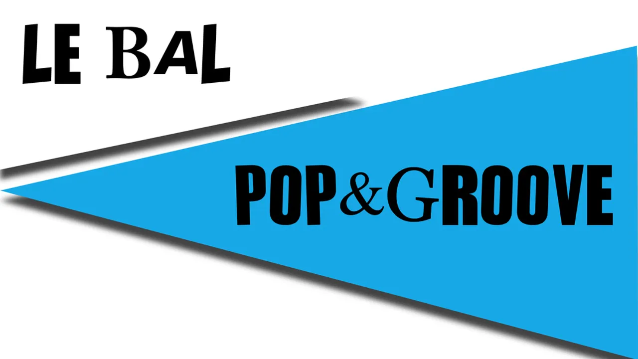 Le Bal Pop & Groove // De l'Alchimie