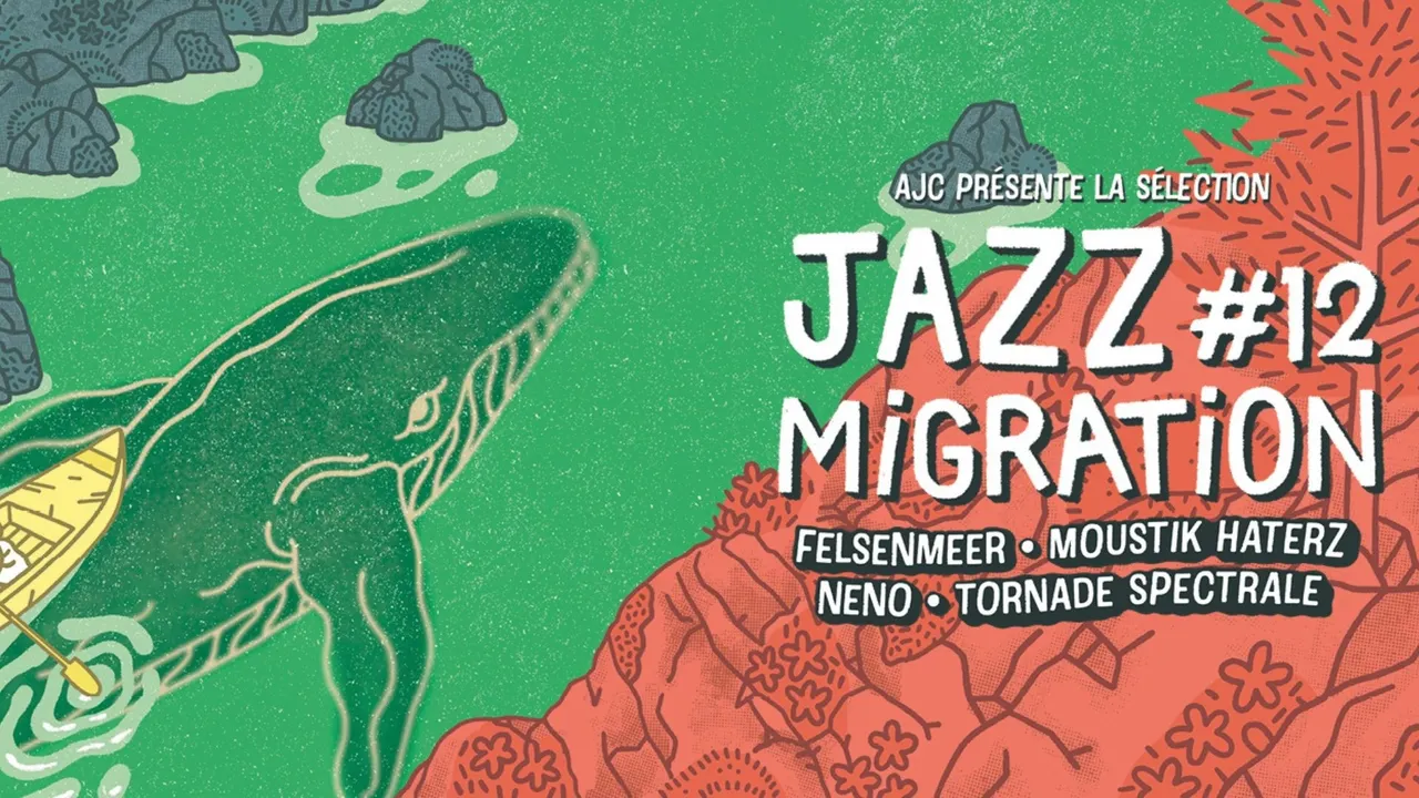 Les Rencontres AJC / Jazz Migration #12 : FELSENMEER + Moustik Haterz + NENO + Tornade Spectrale