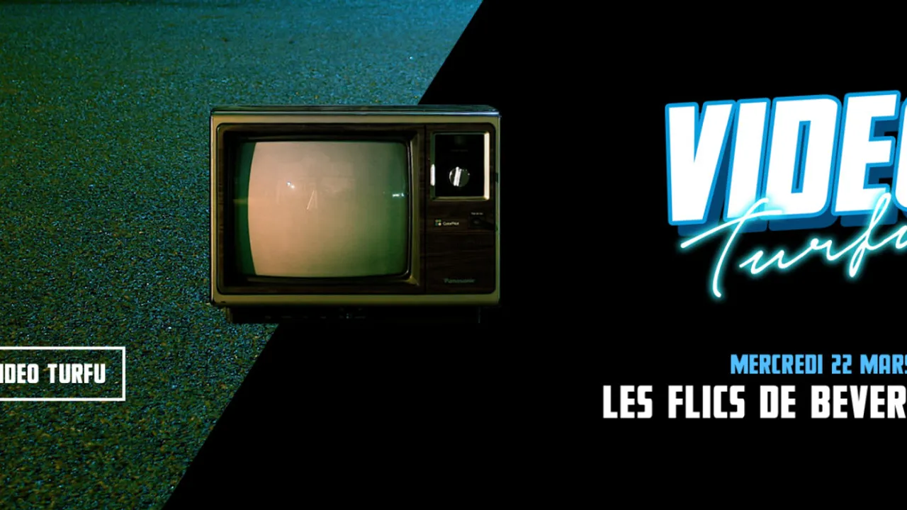 VideoTurfu #2 - LES FLICS DE BEVERLY HILLS