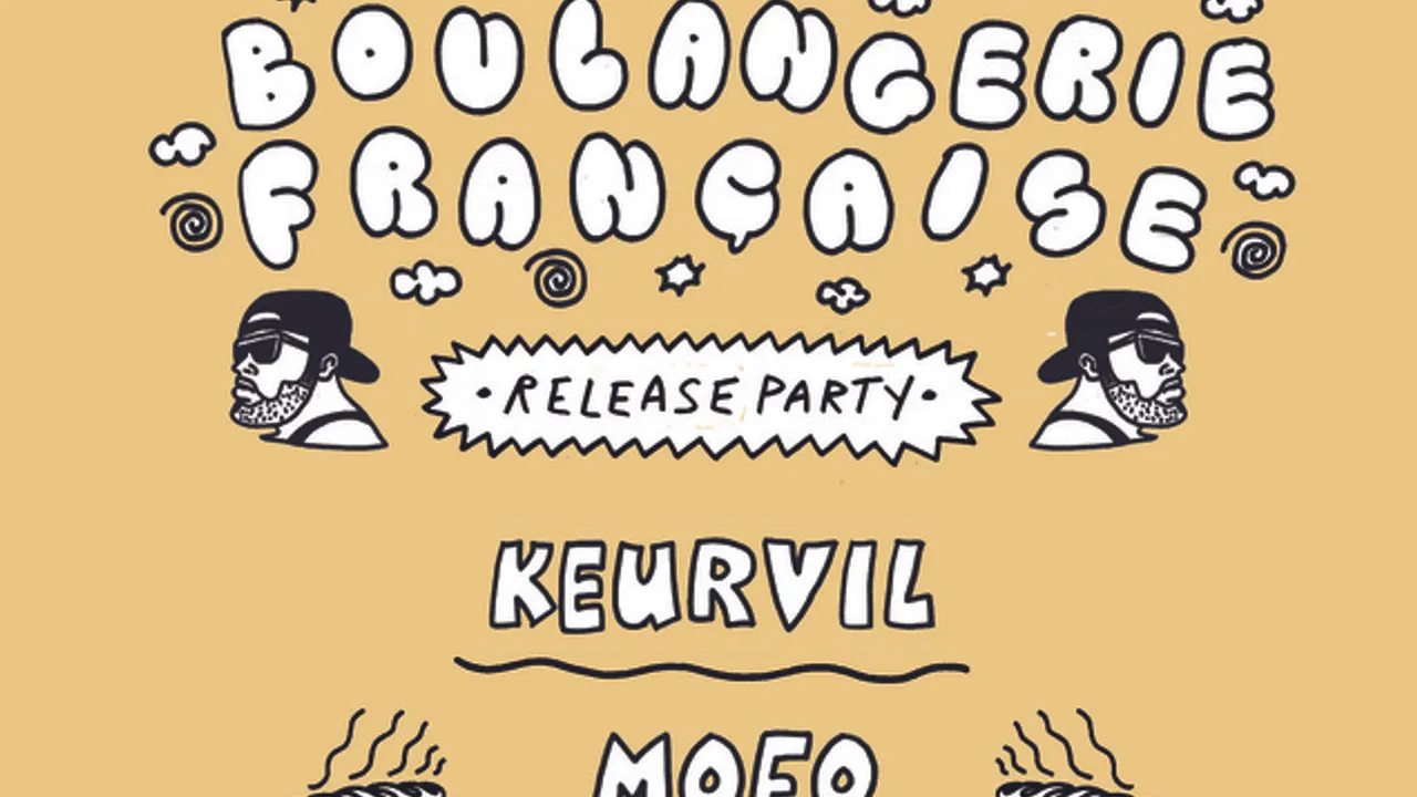 BOULANGERIE FRANÇAISE RELEASE PARTY