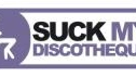 Suck My Discotheque