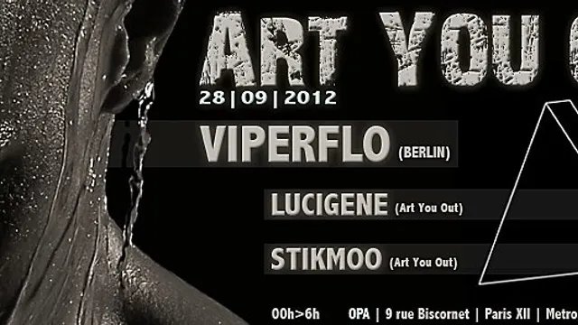 Art You Out présente Viperflo