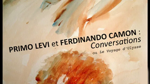 Rimo Levi & Ferdinando Camon Conversations Ou Le Voyage D'ulysse