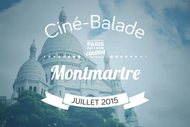 Ciné-balade à Montmartre : les secrets du 7ème art à Paris