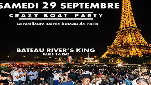CRAZY BOAT (CROISIERE, OPEN BAR, BUFFET, FILLE=GRATUIT, 2 AMBIANCES, TOUR EIFFEL, TERRASSE, MOJITOS)