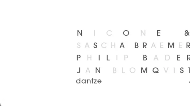Dantze Nacht - Niconé & Sascha Braemer, Philp Bader, Jan Blomqvist
