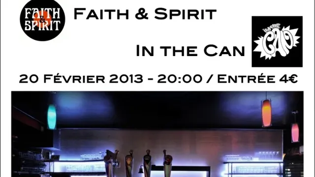 Faith & Spirit et In The Can