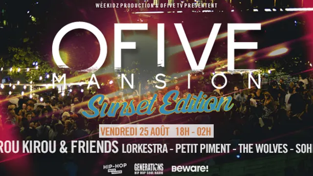 ANNULÉ!! OFIVE Mansion "Sunset Edition"