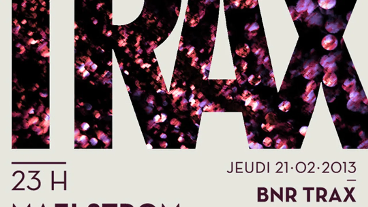Bnr Trax Night avec Maelstrom, Bs1, Gunrose