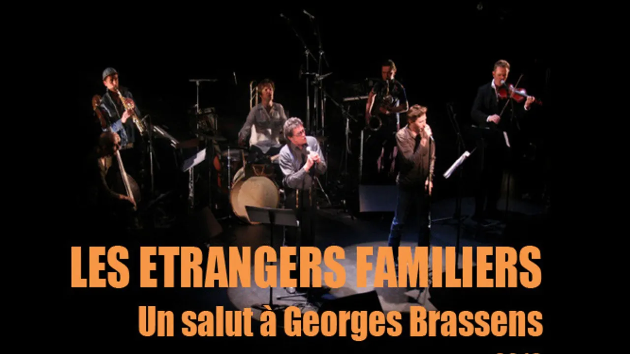 Les étrangers familiers, un salut à Georges Brassens