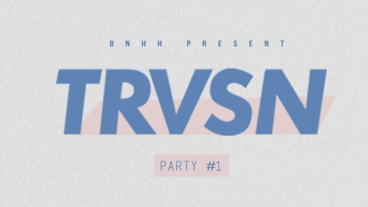 TRVSN Party #1