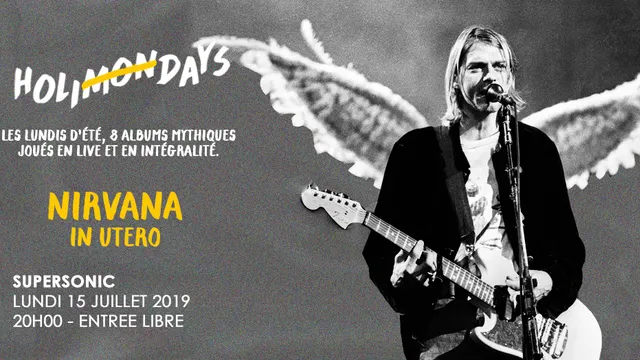 Holi(mon)days • Nirvana - In Utero / Supersonic