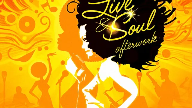 LIVE & SOUL AFTERWORK Feat SOULNESS, DRISS FARRIO, MC MARINA, DJ JP MANO