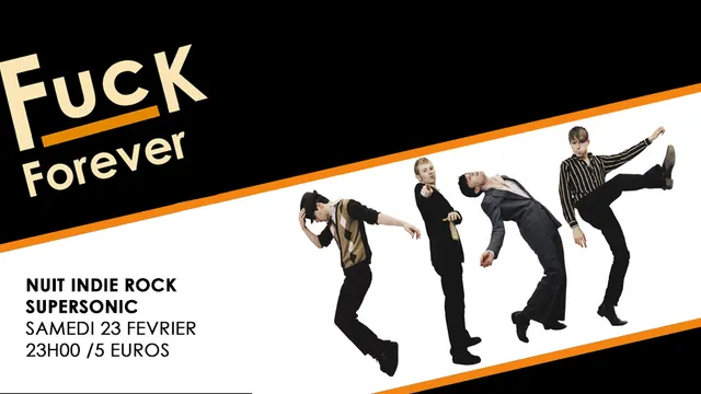 F*** Forever / Nuit indie rock du Supersonic