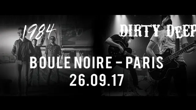 Dirty Deep & 1984 à la Boule Noire