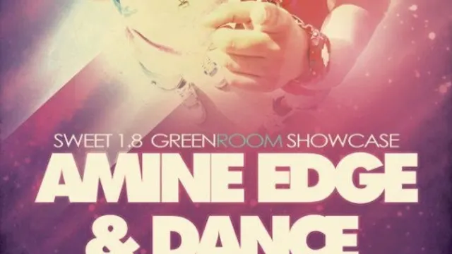 Sweet 1.8 avec Amine Edge & Dance