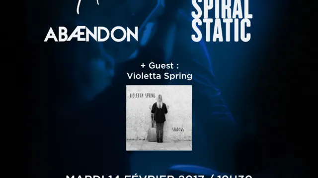 Abændon + Spiral Static + Violetta Spring