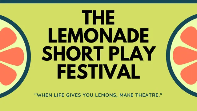 Spectacle: The Lemonade Short Play Festival