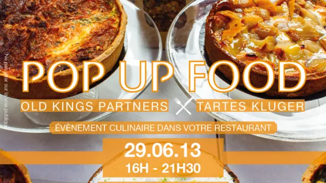 Old kings partners X Tartes kluger - POP UP FOOD