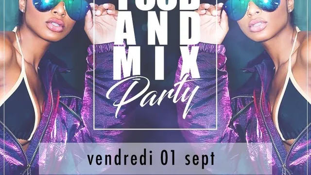 FOOD AND MIX PARTY I TCHER X GREG I FREE FOR LADIES AV 1H I LACITéDUCINéMA