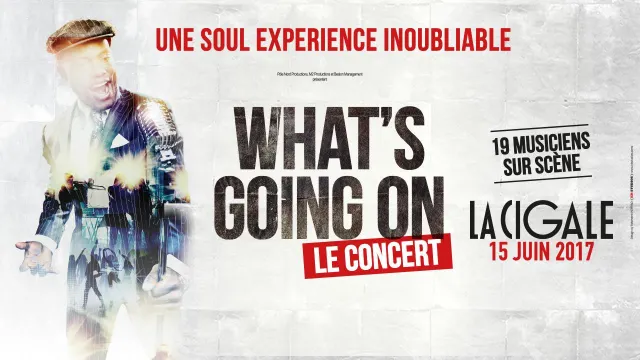 What's Going On à la Cigale le 15 juin